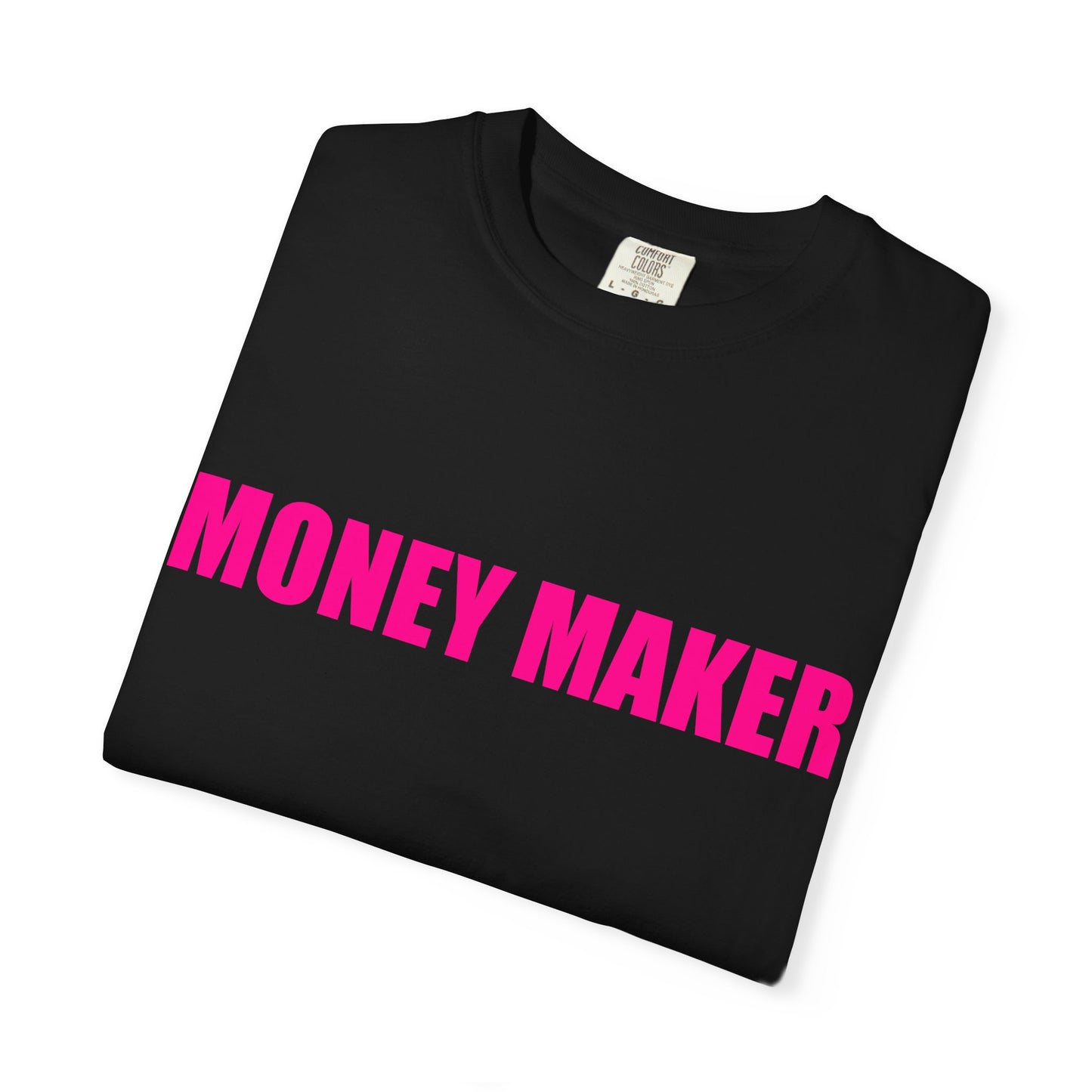"MONEY MAKER" Slogan T-shirt
